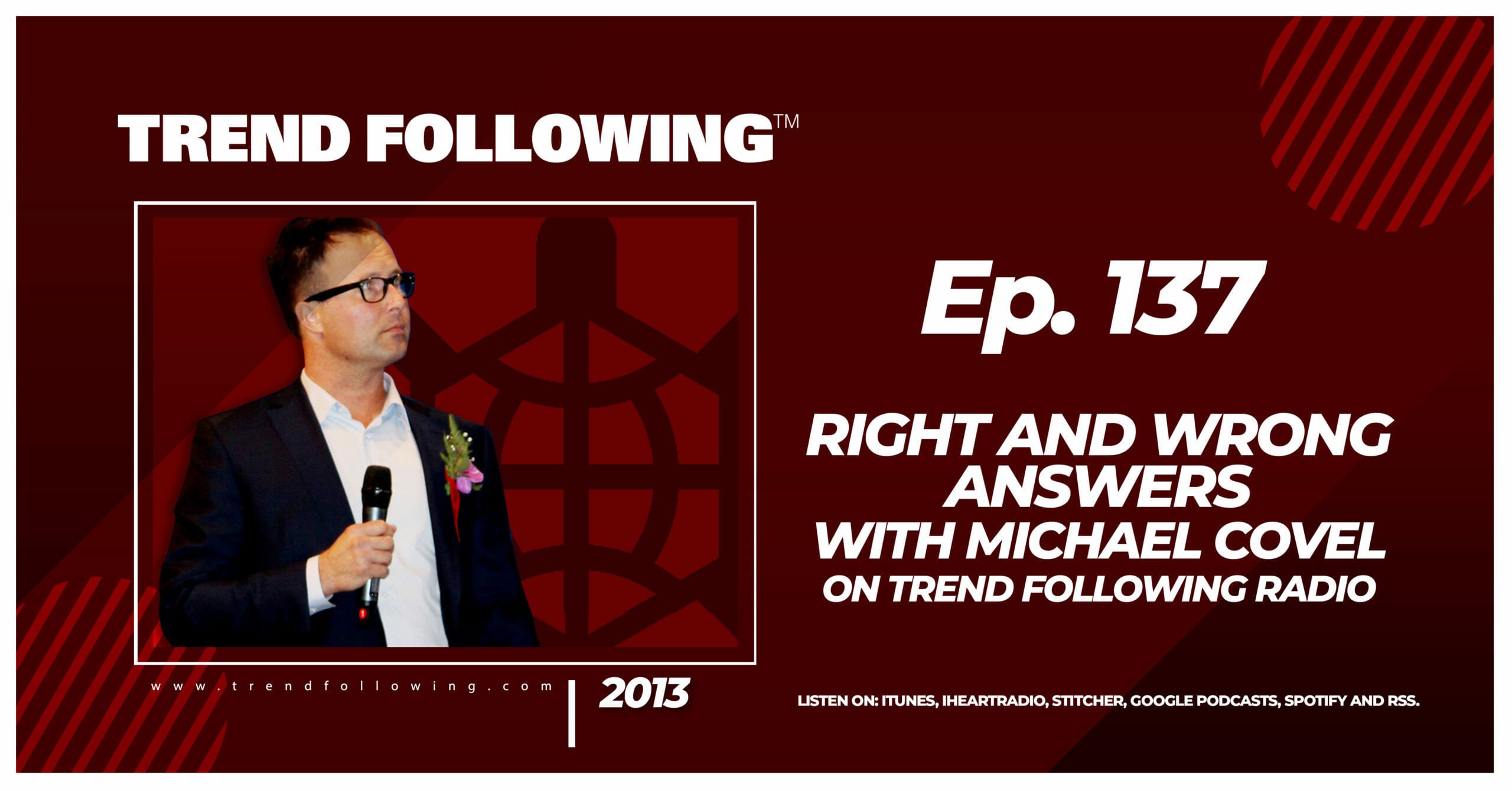 Right and Wrong Answers with Michael Covel on Trend Following Radio