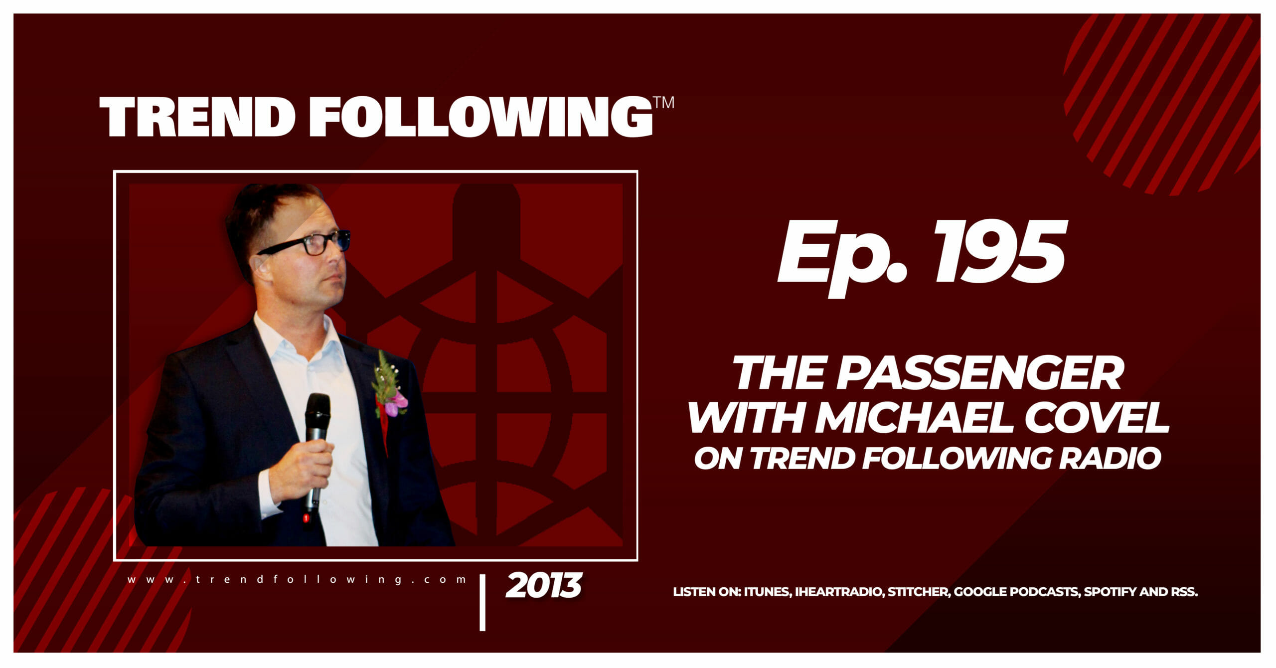 The Passenger with Michael Covel on Trend Following Radio