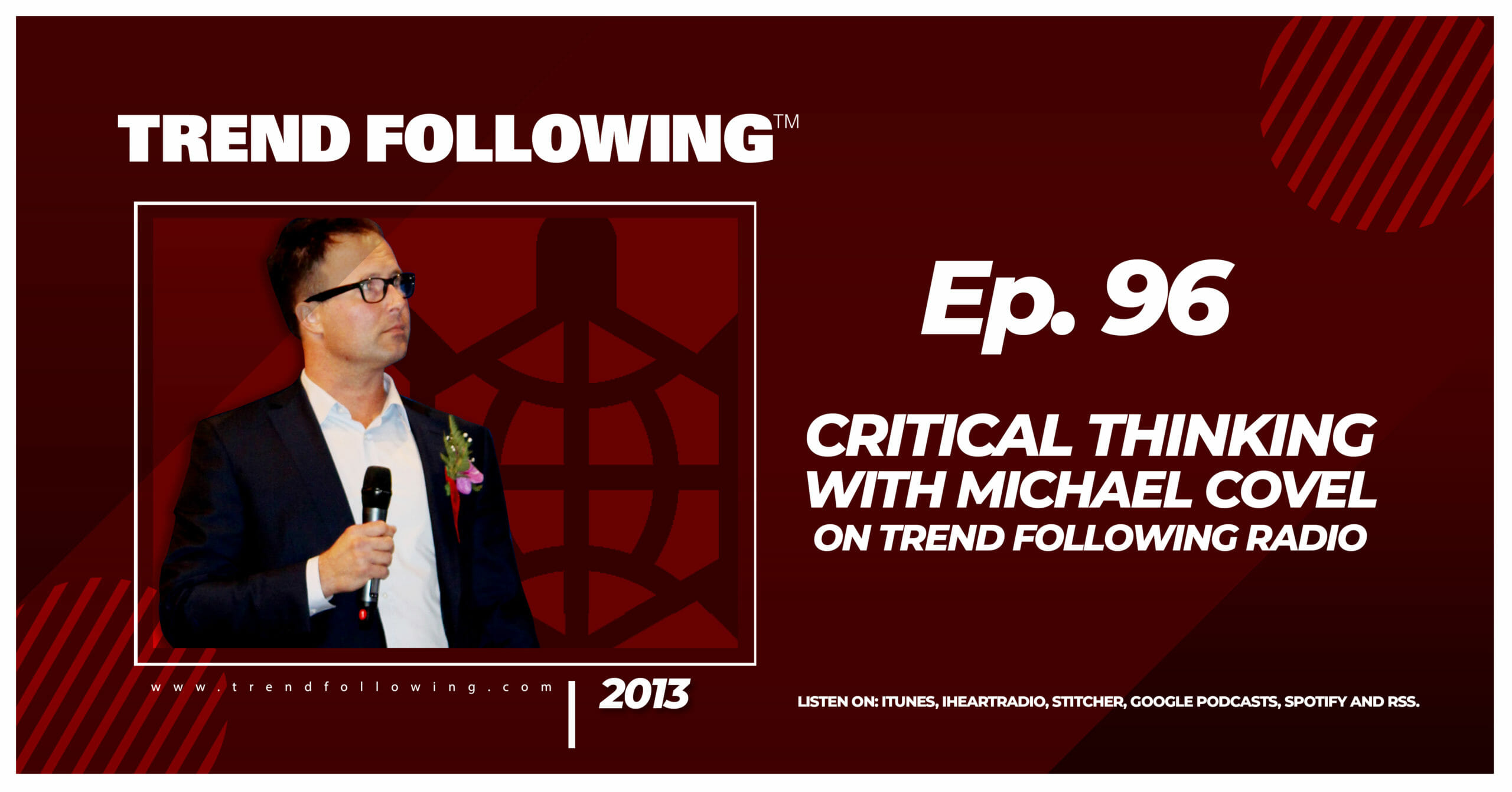 Critical Thinking with Michael Covel on Trend Following Radio