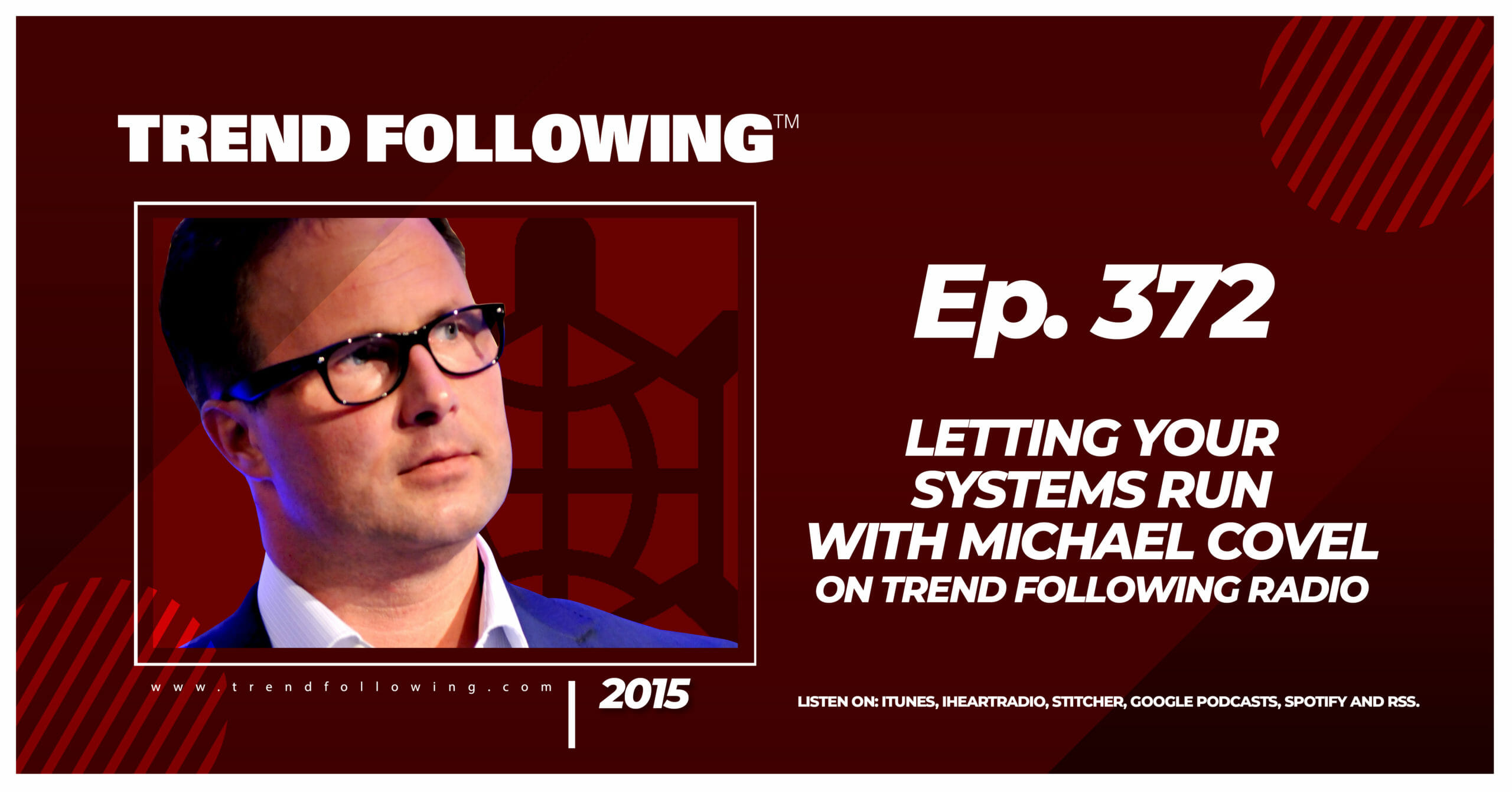 Letting Your Systems Run with Michael Covel on Trend Following Radio