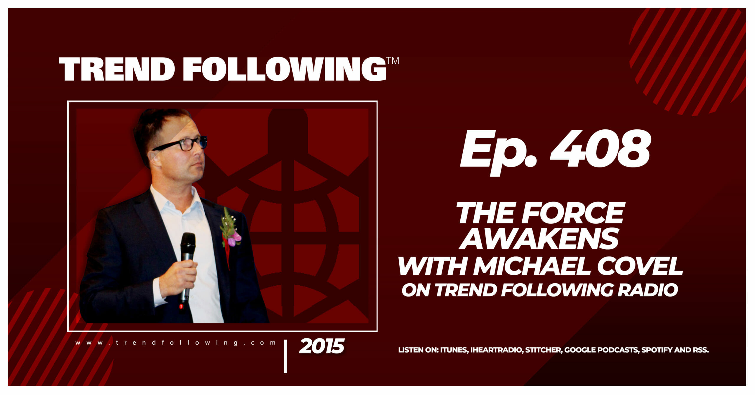 The Force Awakens with Michael Covel on Trend Following Radio