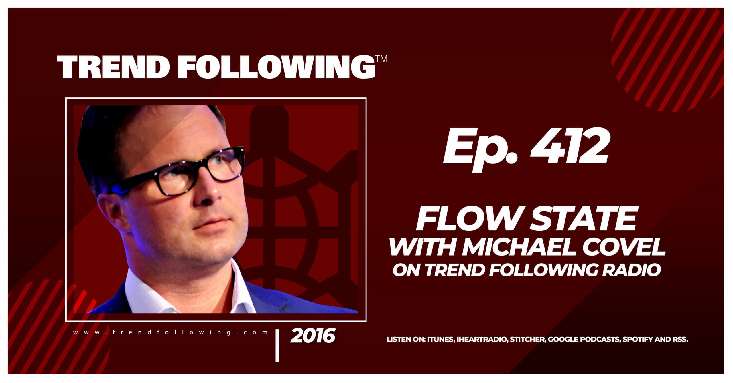 Flow State with Michael Covel on Trend Following Radio