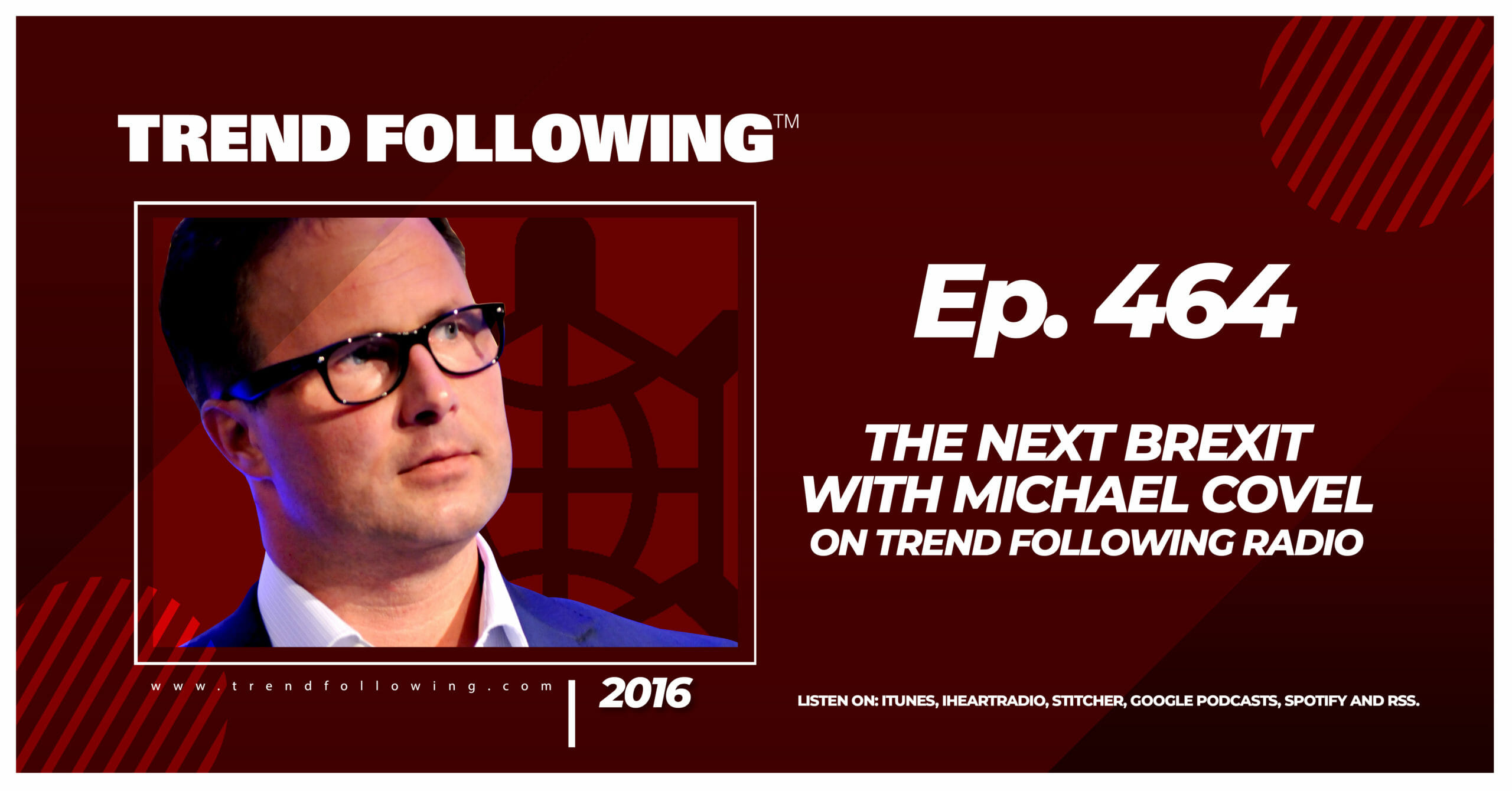 The Next Brexit with Michael Covel on Trend Following Radio