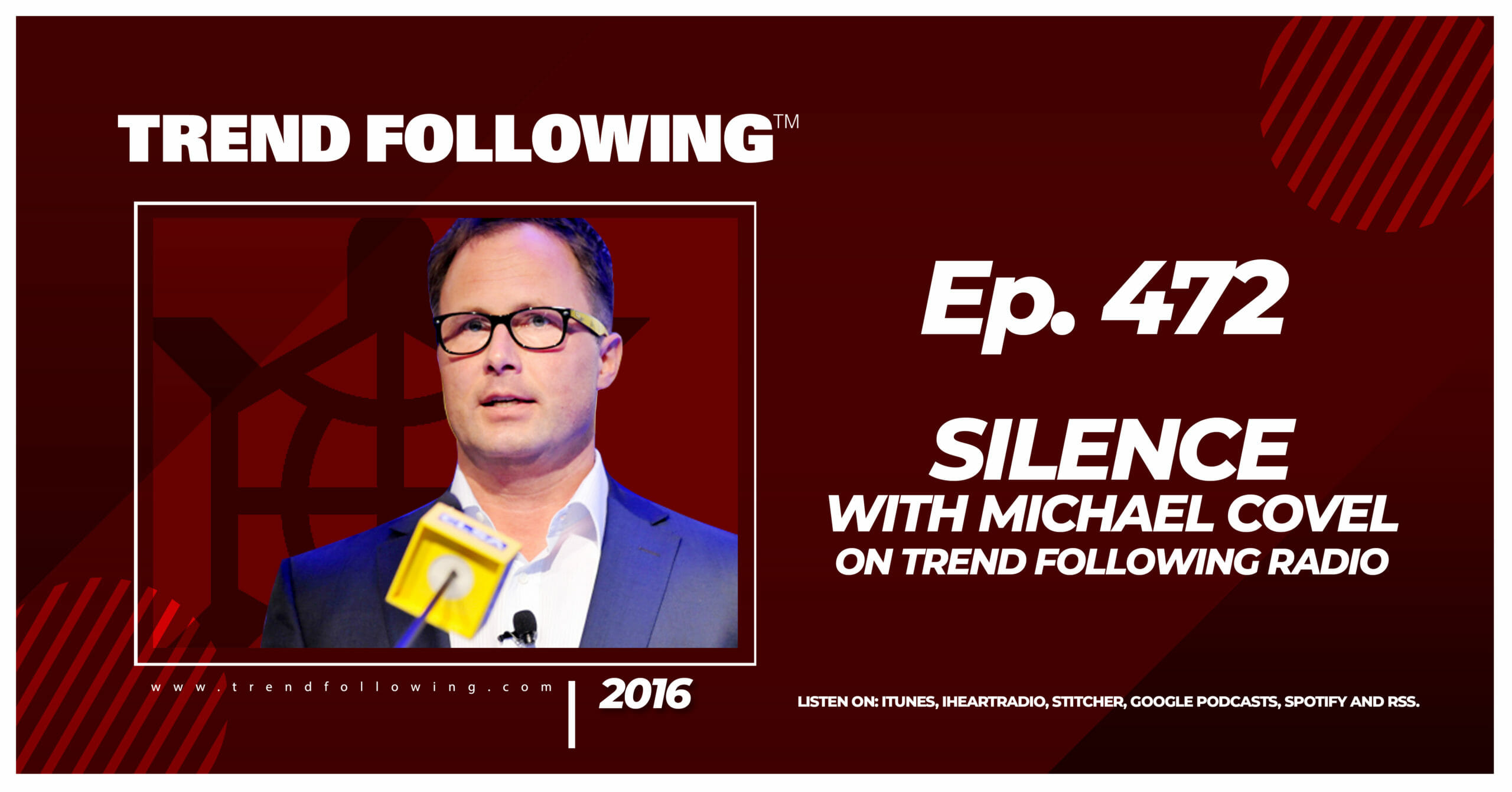 Silence with Michael Covel on Trend Following Radio
