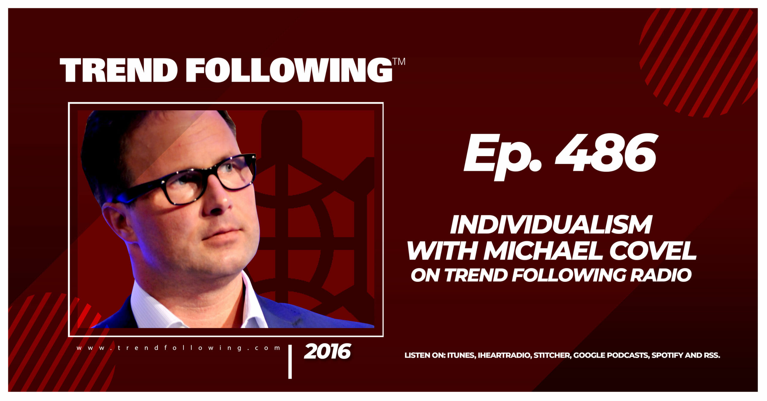 Individualism with Michael Covel on Trend Following Radio