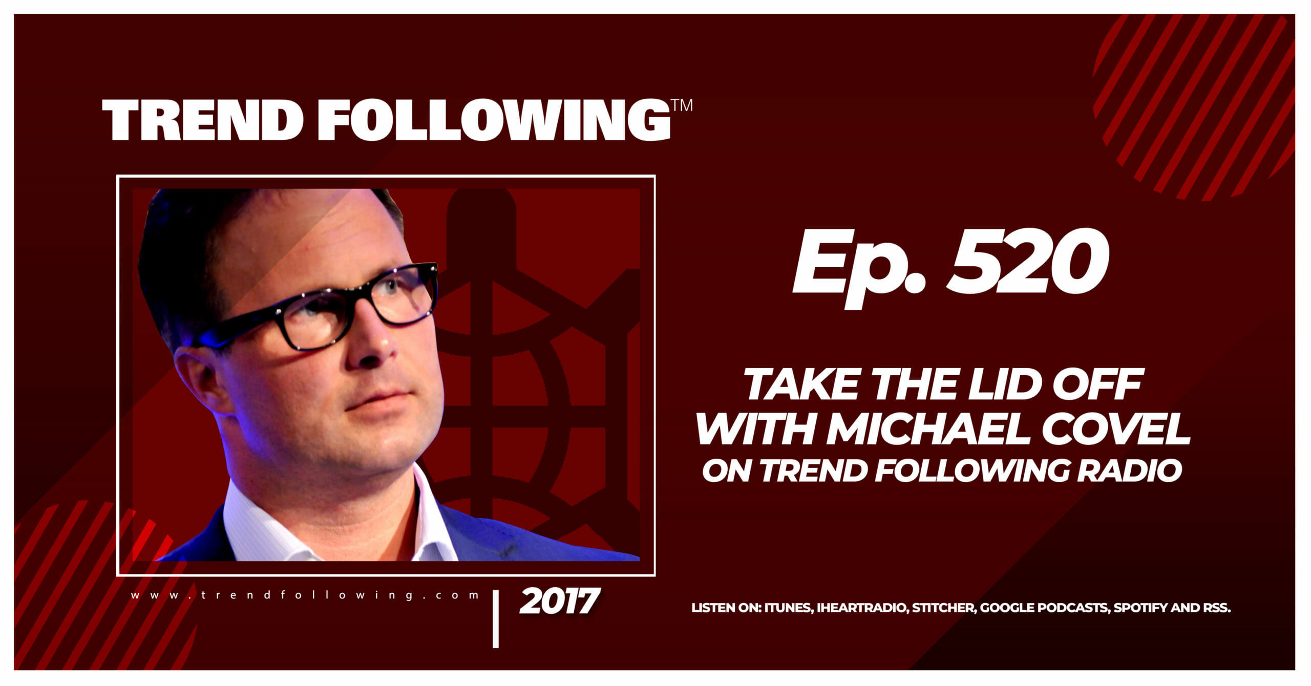 Take the Lid Off with Michael Covel on Trend Following Radio