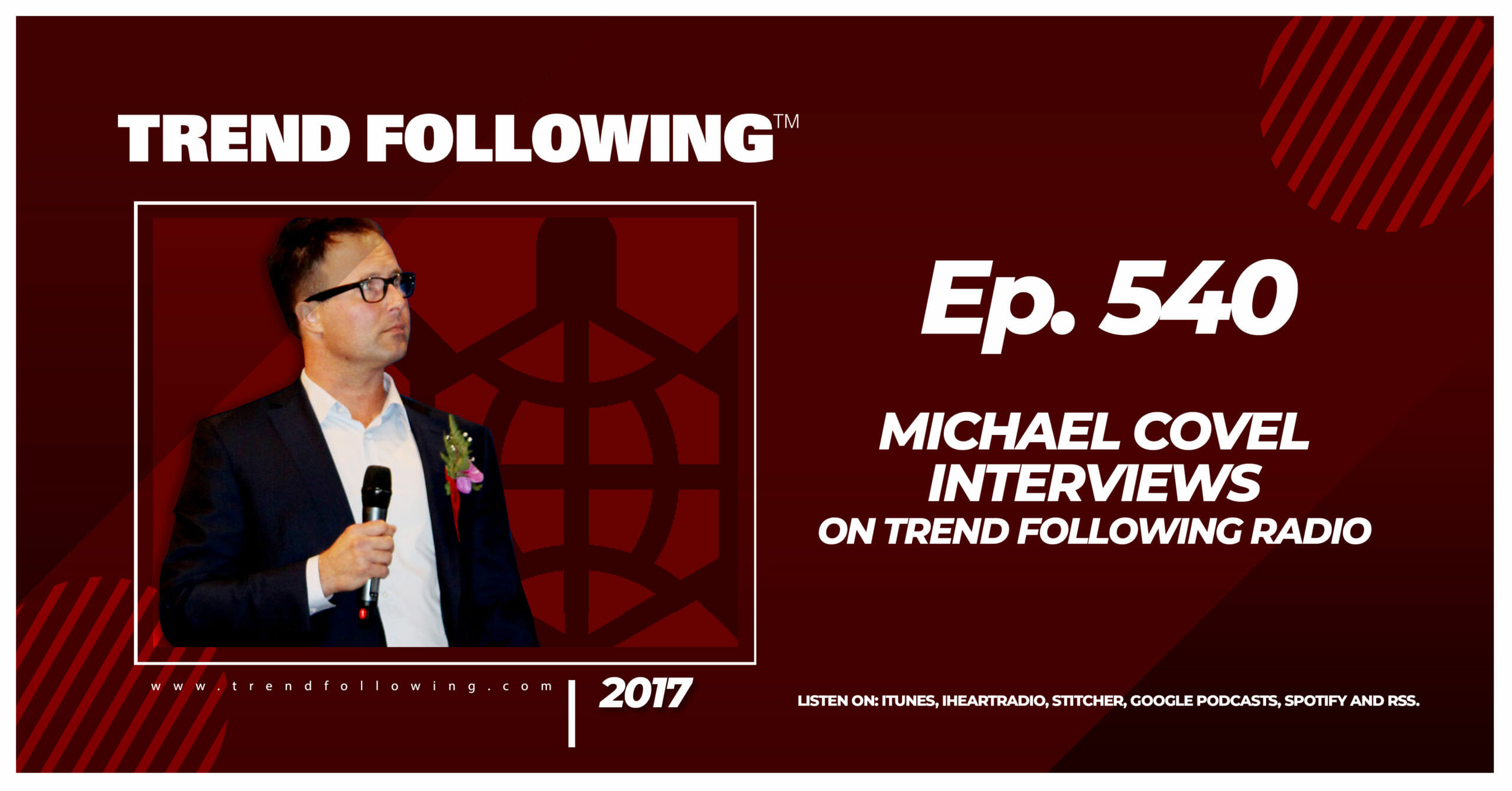 Michael Covel Interviews on Trend Following Radio