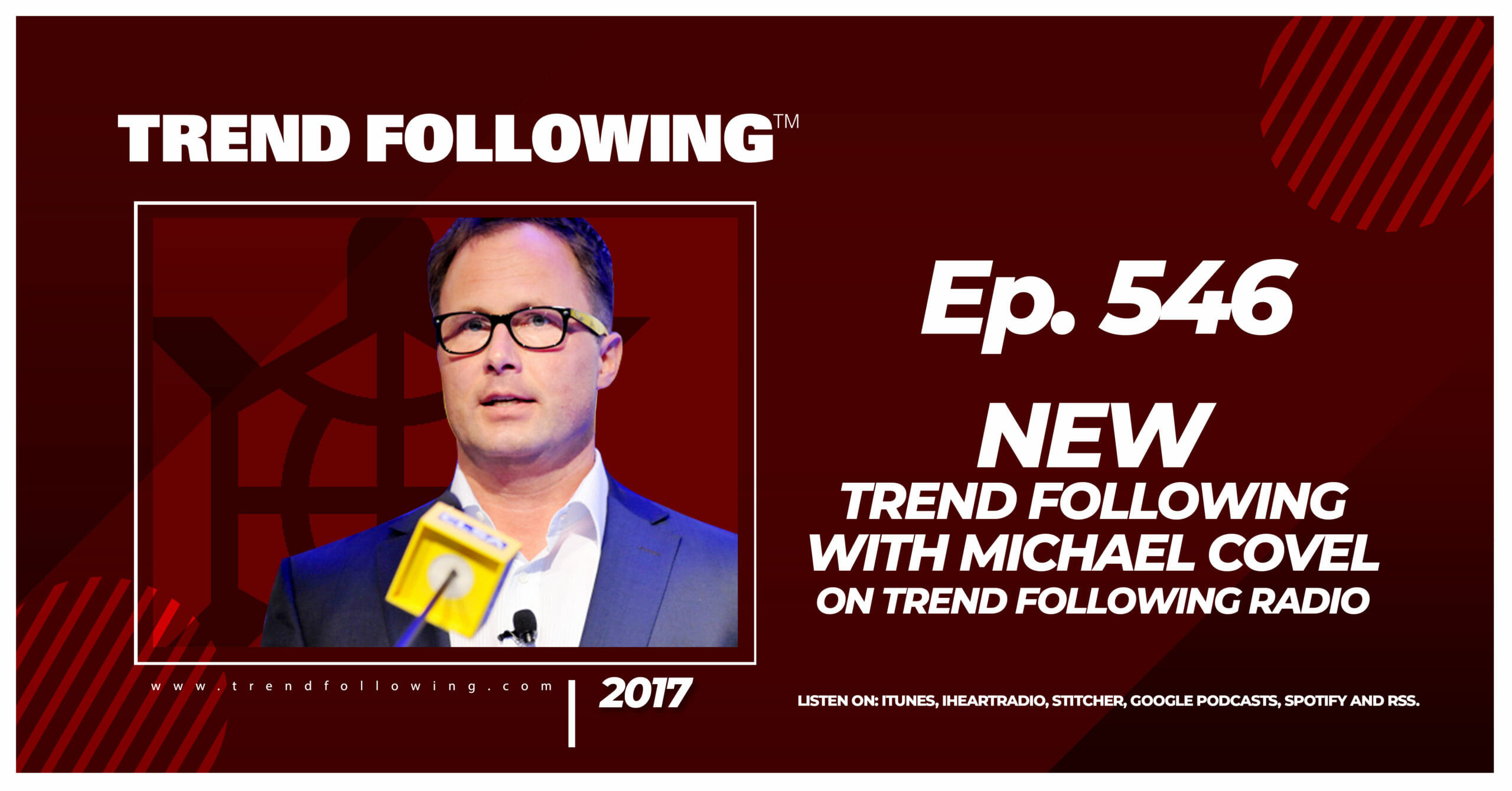 New Trend Following with Michael Covel on Trend Following Radio
