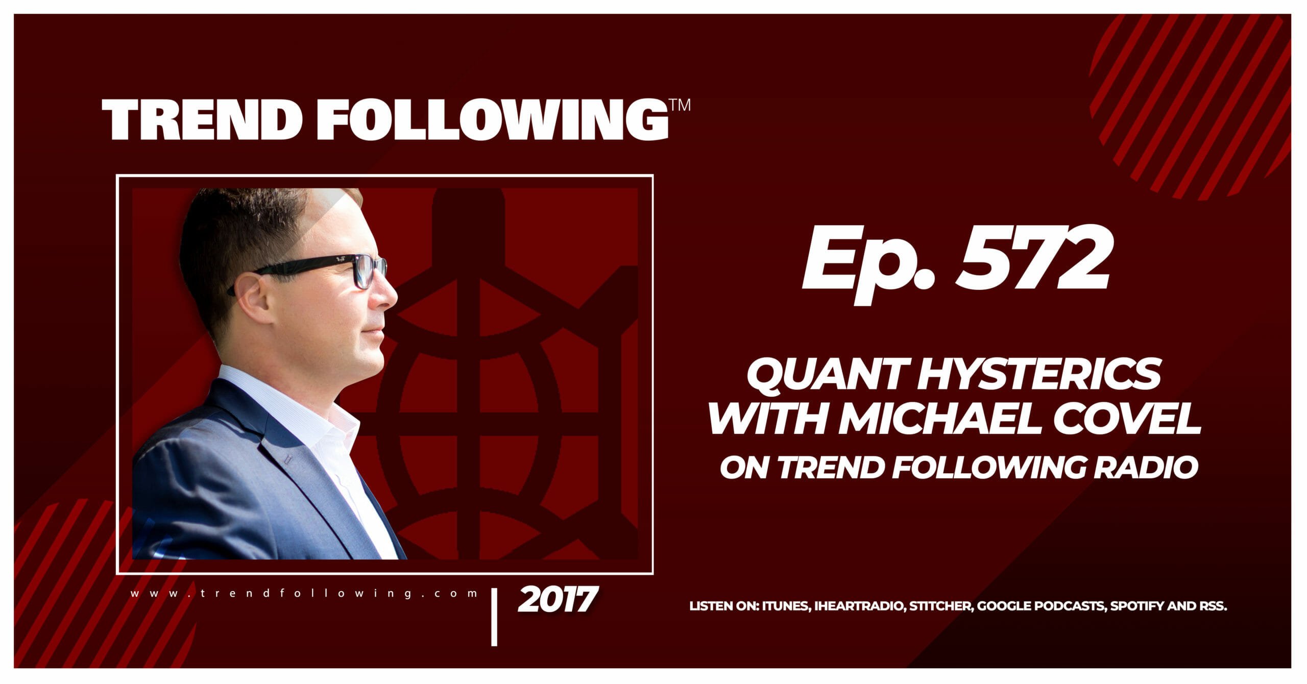 Quant Hysterics with Michael Covel on Trend Following Radio