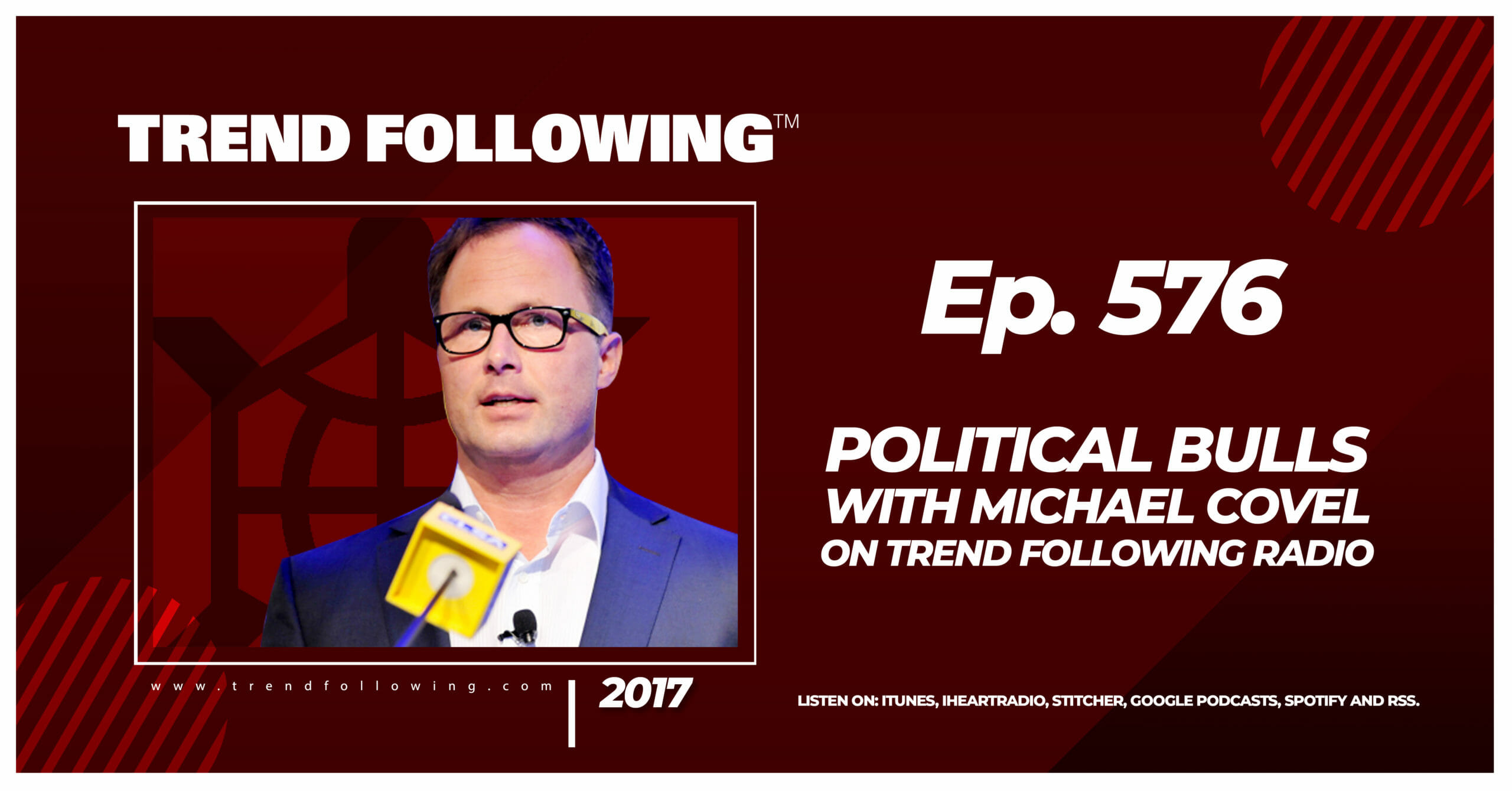 Political Bulls with Michael Covel on Trend Following Radio