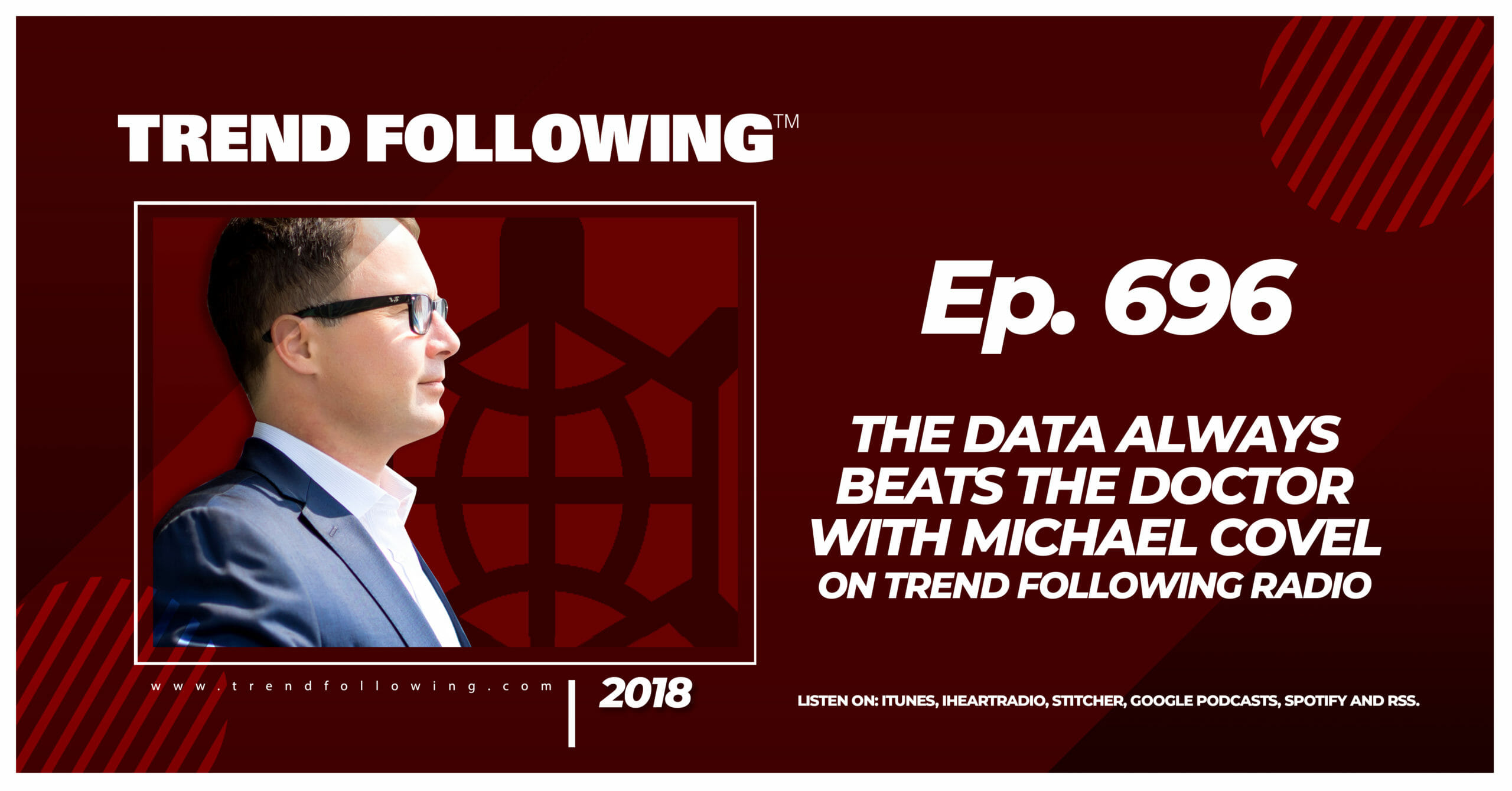 The Data Always Beats the Doctor with Michael Covel on Trend Following Radio
