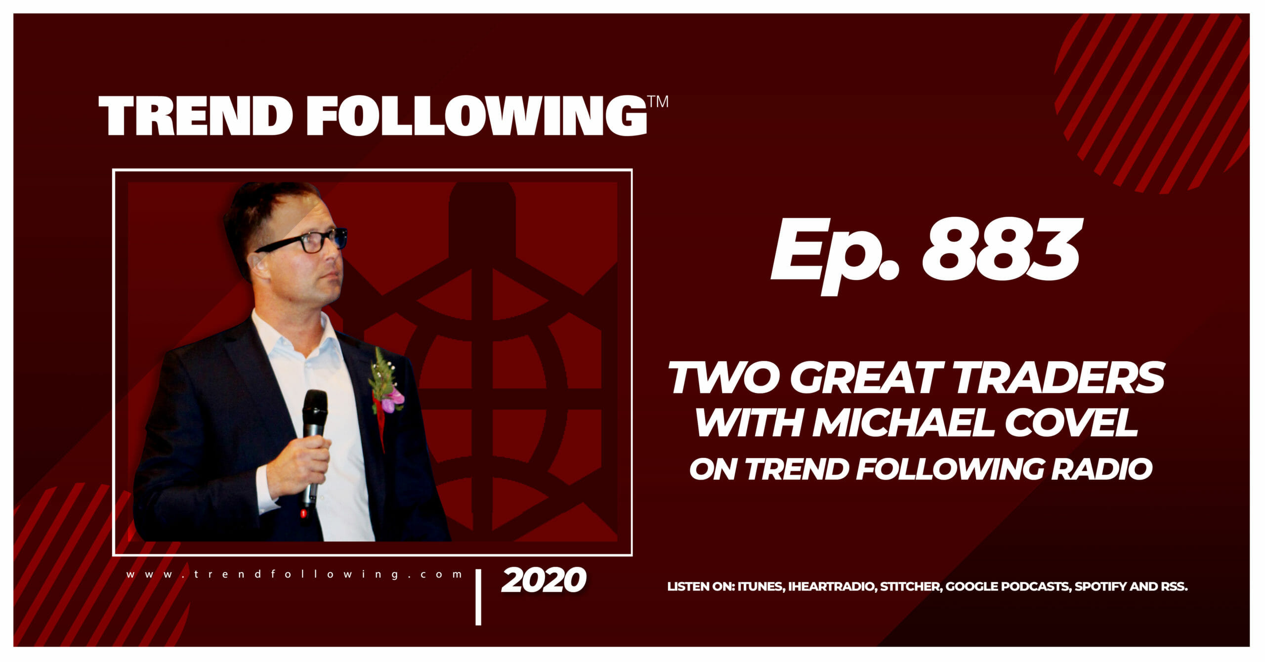 Two Great Traders with Michael Covel on Trend Following Radio