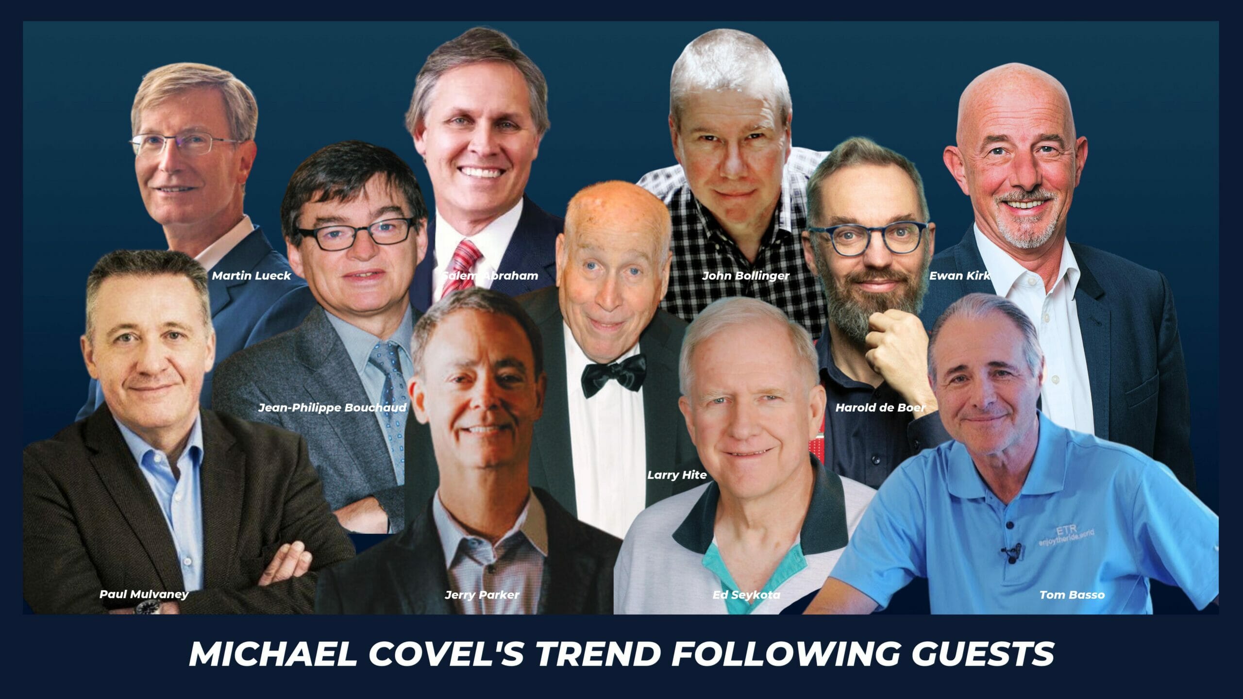 Michael Covel's Trend Following Guests